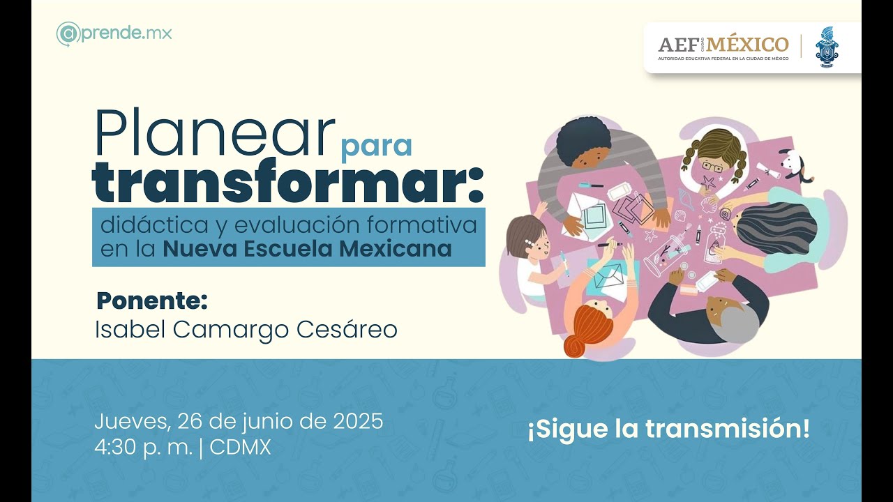 Planear para transformar: didáctica y evaluación formativa en la Nueva Escuela Mexicana