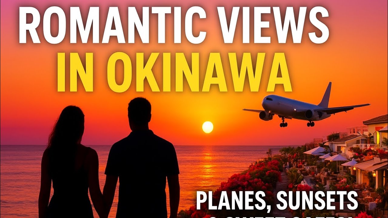 Umikaji Terrace Okinawa&rsquo;s Romantic Ocean View & Planes 