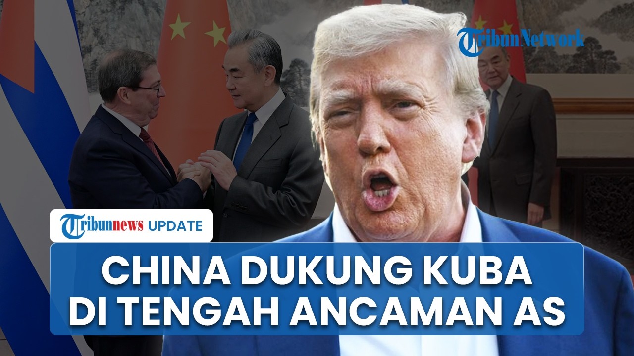 China Pasang Badan: Beri Dukungan Penuh untuk Kuba di Tengah Ancaman Trump & Militer AS