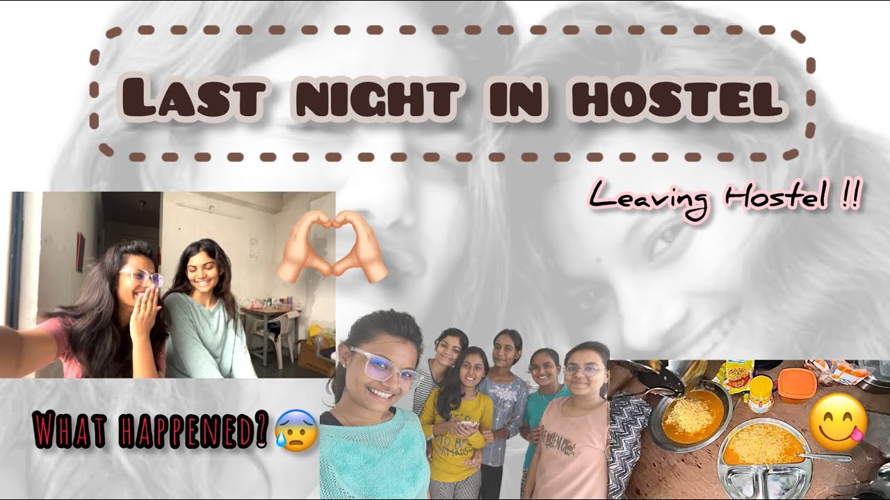 Last night in HOSTEL | KTHM college GIRL’s HOSTEL,Nashik | @KhushiTambakheOfficial