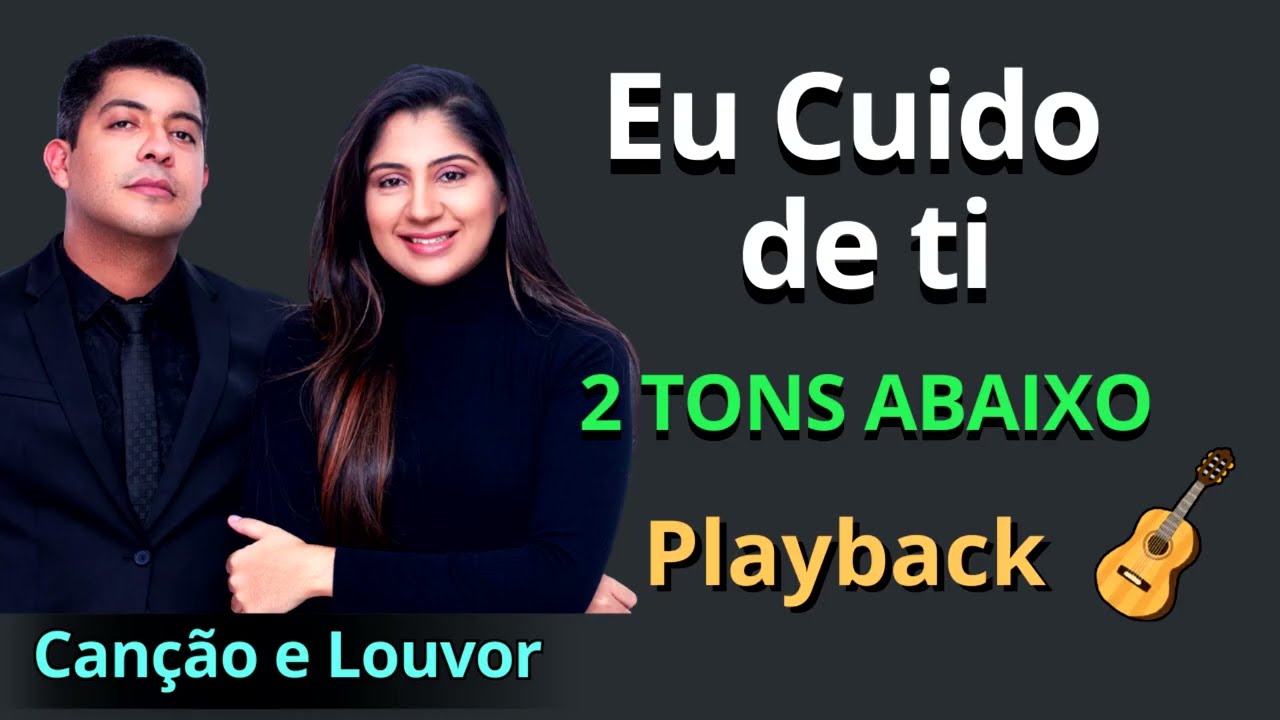 EU CUIDO DE TI - Canção e Louvor (Playback Legendado) 2 TONS ABAIXO