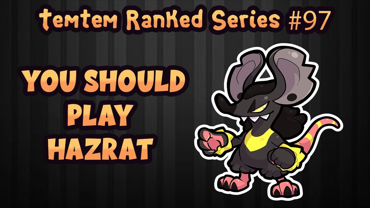 TemTem Ranked Series #97 - Playing Hazrat can be Contagious...