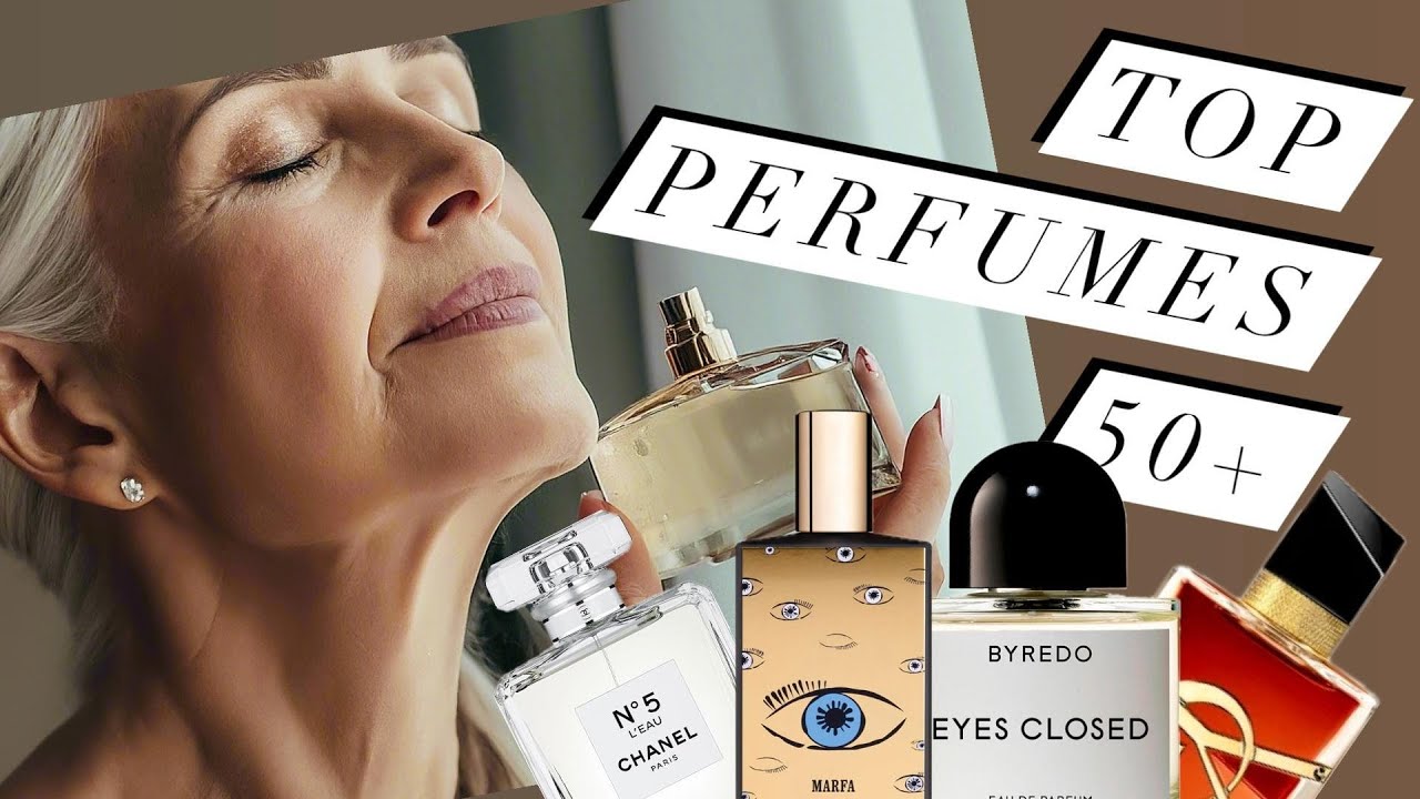BEST PERFUMES FOR MATURE LADIES. MOST COMPLIMENTED PERFUMES FOR WOMEN 50+
