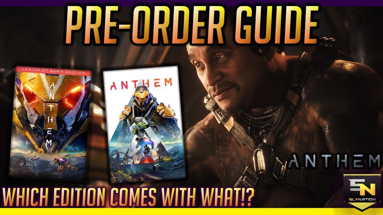 Anthem | Pre Order Guide- Standard vs Legion of Dawn Edition vs Origin Premiere