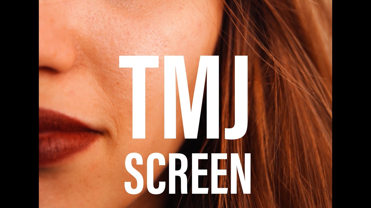 TMJ Screen