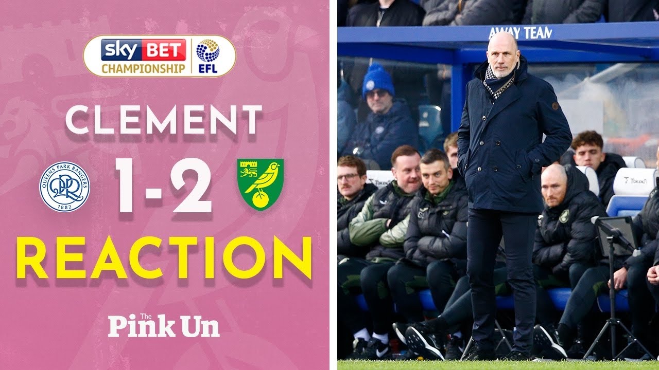 Реакция Филиппа Клемана | КПР 1-2 Норвич Сити | The Pink Un
