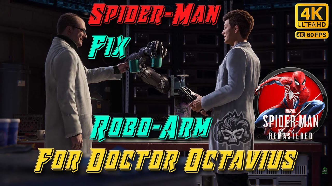 Spider Man Fix Robo Arm For Doctor Octavius In 