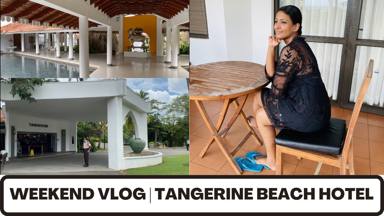 WEEKEND VLOG | TANGERINE BEACH HOTEL