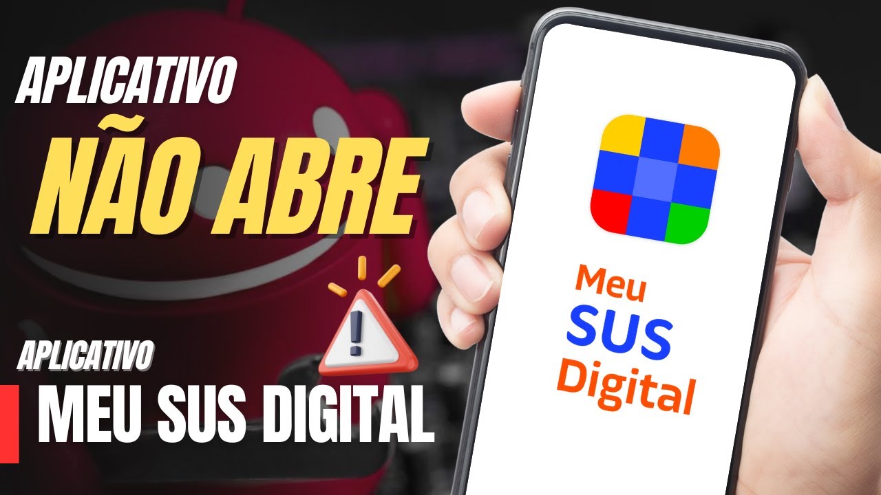 Como resolver NÃO ABRE o app  MEU SUS DIGITAL