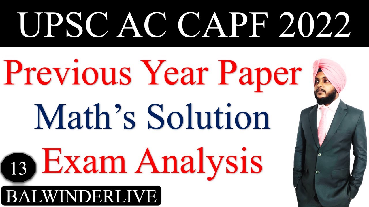 CAPF 2022 Maths Solution | Previous Year Questions 2022 | UPSC AC CAPF 2022 | by Balwinder Singh