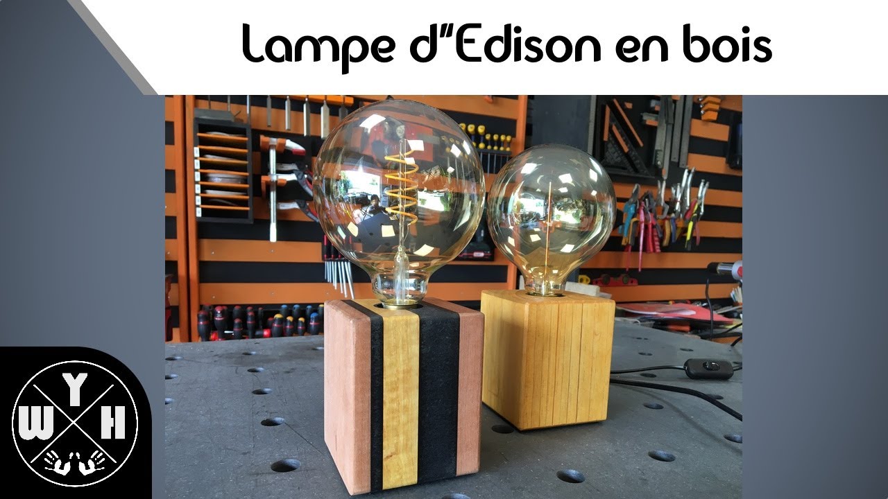 FABRIQUER UNE LAMPE D'EDISON