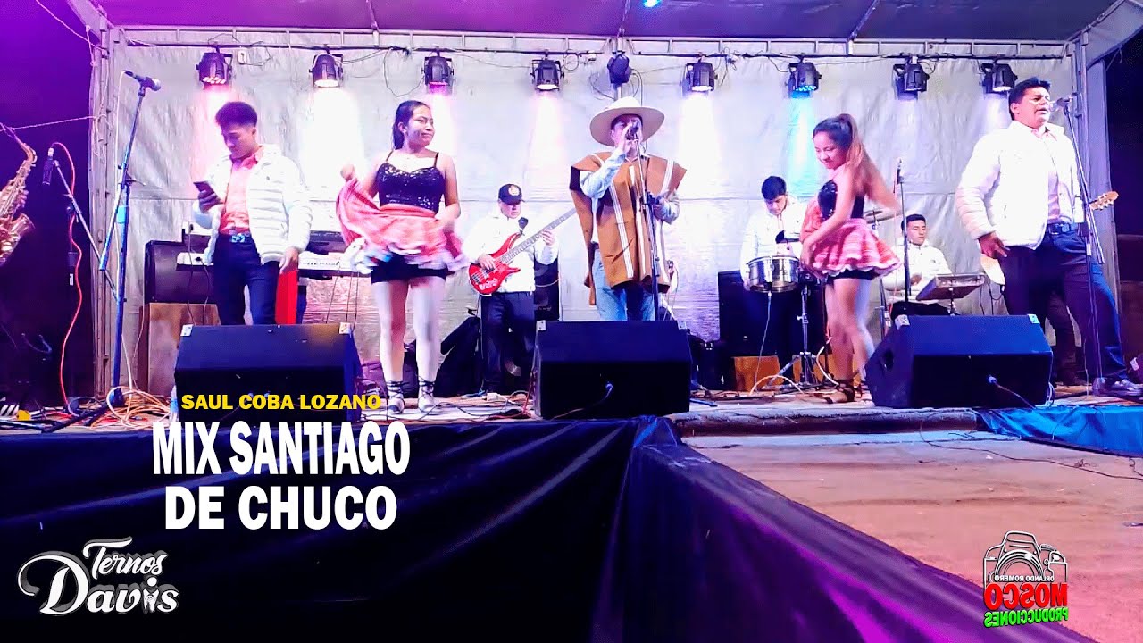 MIX SANTIAGO DE CHUCO   SAUL COBA LOZANO - EN VIVO SAYAMUD - SM - CAJAMARCA ᴹᴾ