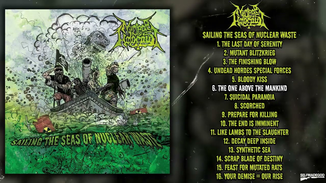 Nuclear Holocaust - Sailing The Seas Of Nuclear Waste FULL ALBUM (2023 - Grindcore)