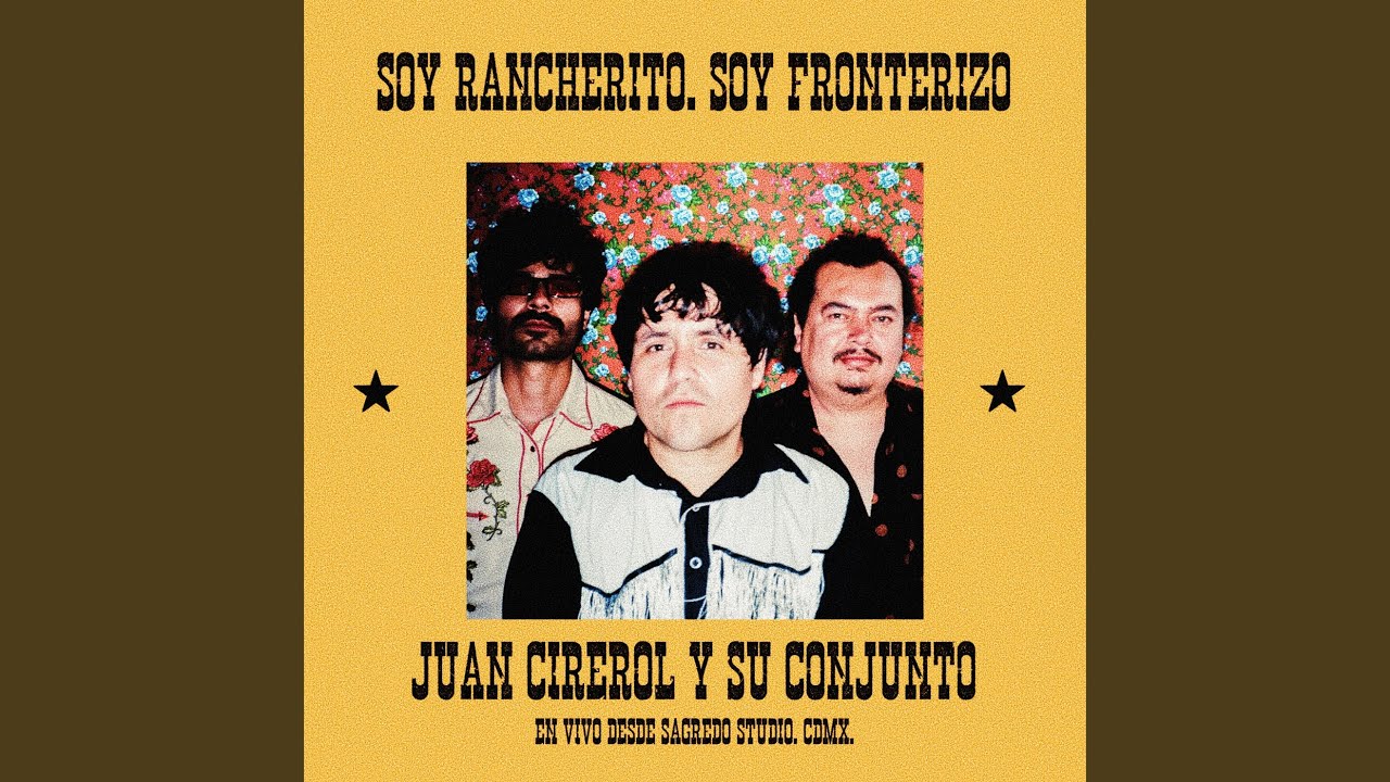 Soy Rancherito, Soy Fronterizo (En vivo)