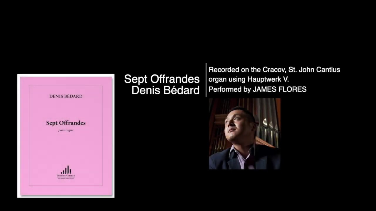 Sept Offrandes - Denis Bédard