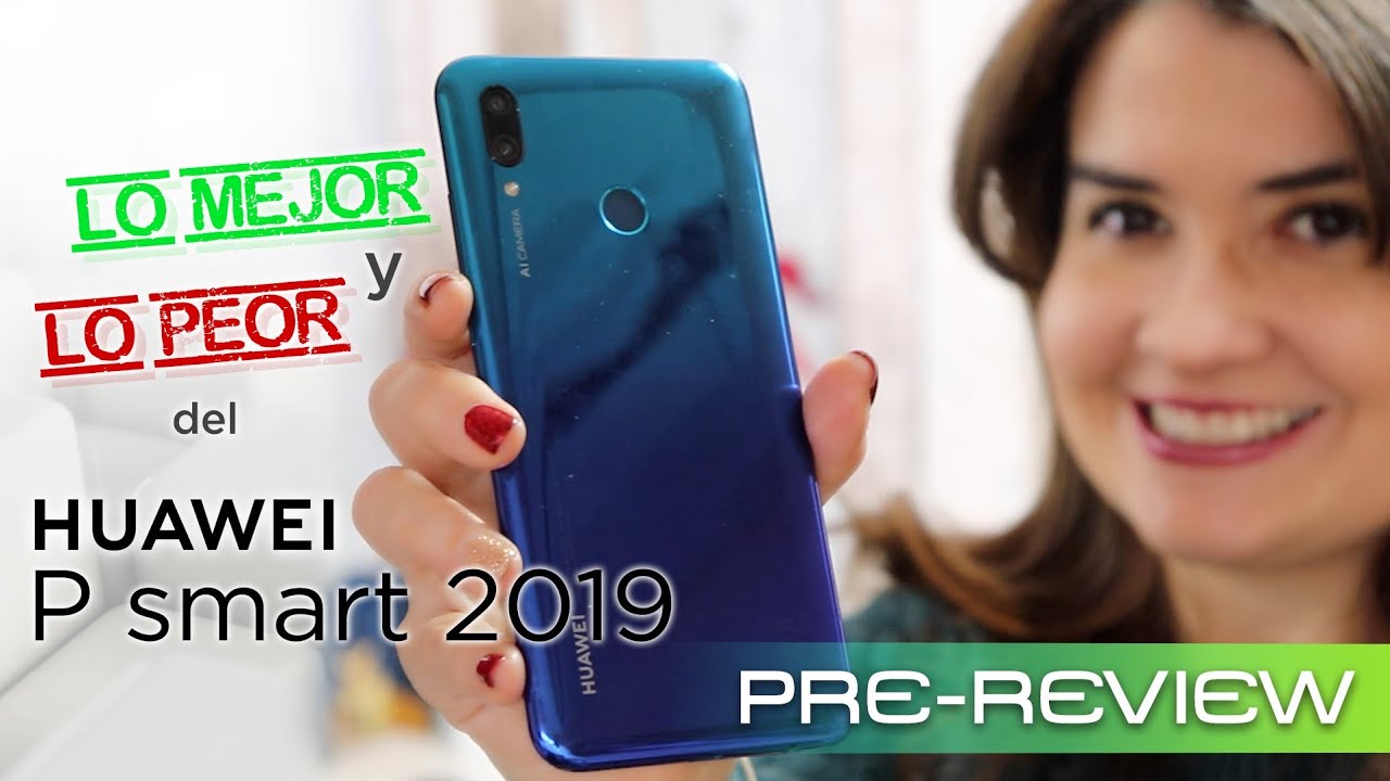 Huawei P Smart 2019: Análisis de características y opiniones tras una prueba rápida
