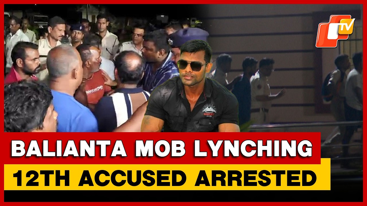 Balianta Mob Lynching: 12th Accused Held As Crime Branch Intensifies Investigation | OTV