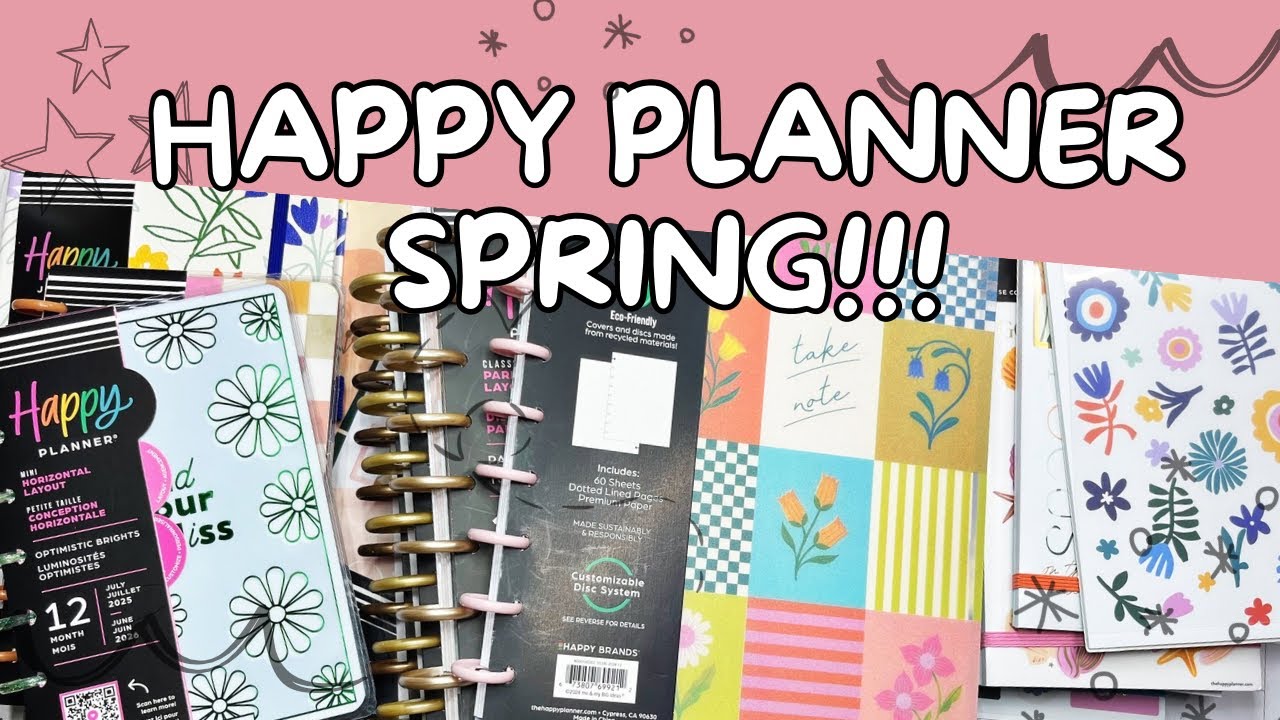Happy Planner Spring Release - Let’s check out some fun new goodies