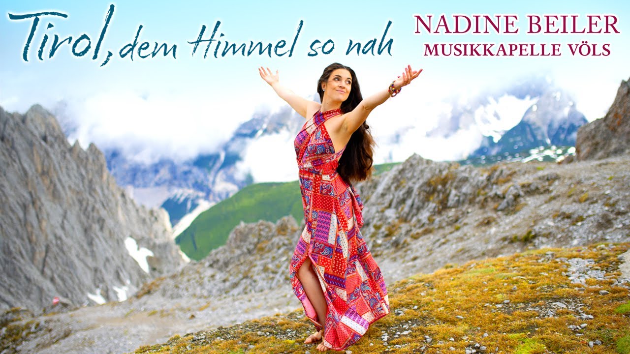 NADINE BEILER & MUSIKKAPELLE VÖLS - Tirol, dem Himmel so nah