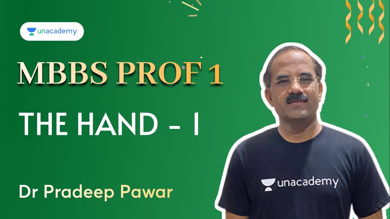 Prof 1 MBBS | The hand Part - 1 | Anatomy | Dr Pradeep Pawar