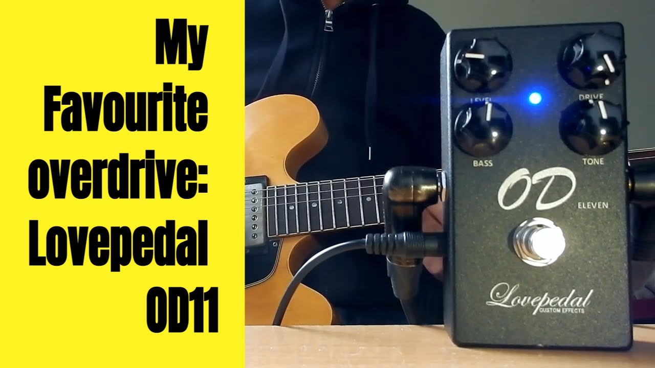 Моя любимая педаль овердрайва: Lovepedal OD11