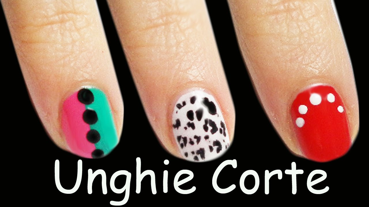 3 Nail Art Tutorial Facili Per UNGHIE CORTE