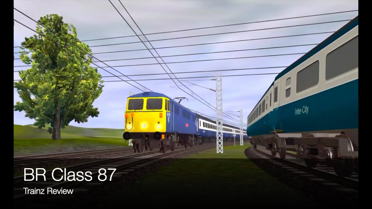 Trainz 2 Review BR Class 87