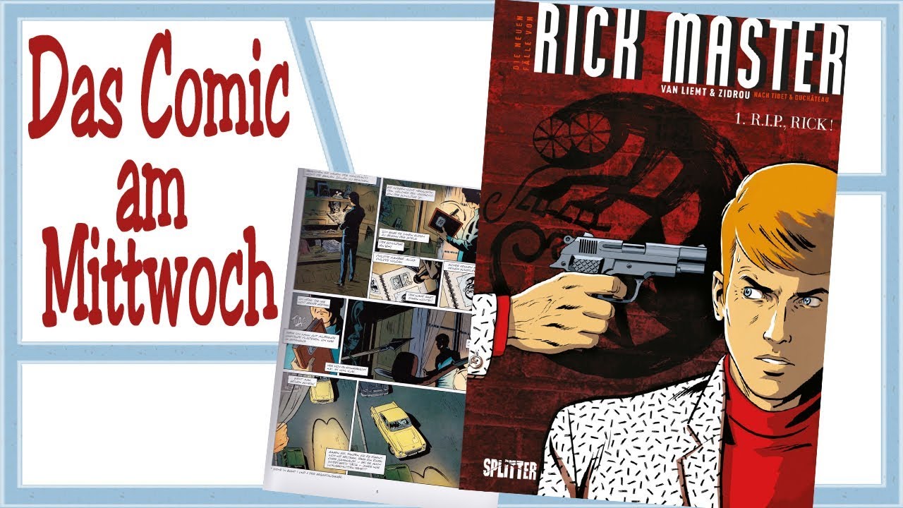 Das Comic am Mittwoch - Die neuen Fälle des Rick Master Bd. 1 R i p , Rick! / Splitter Verlag