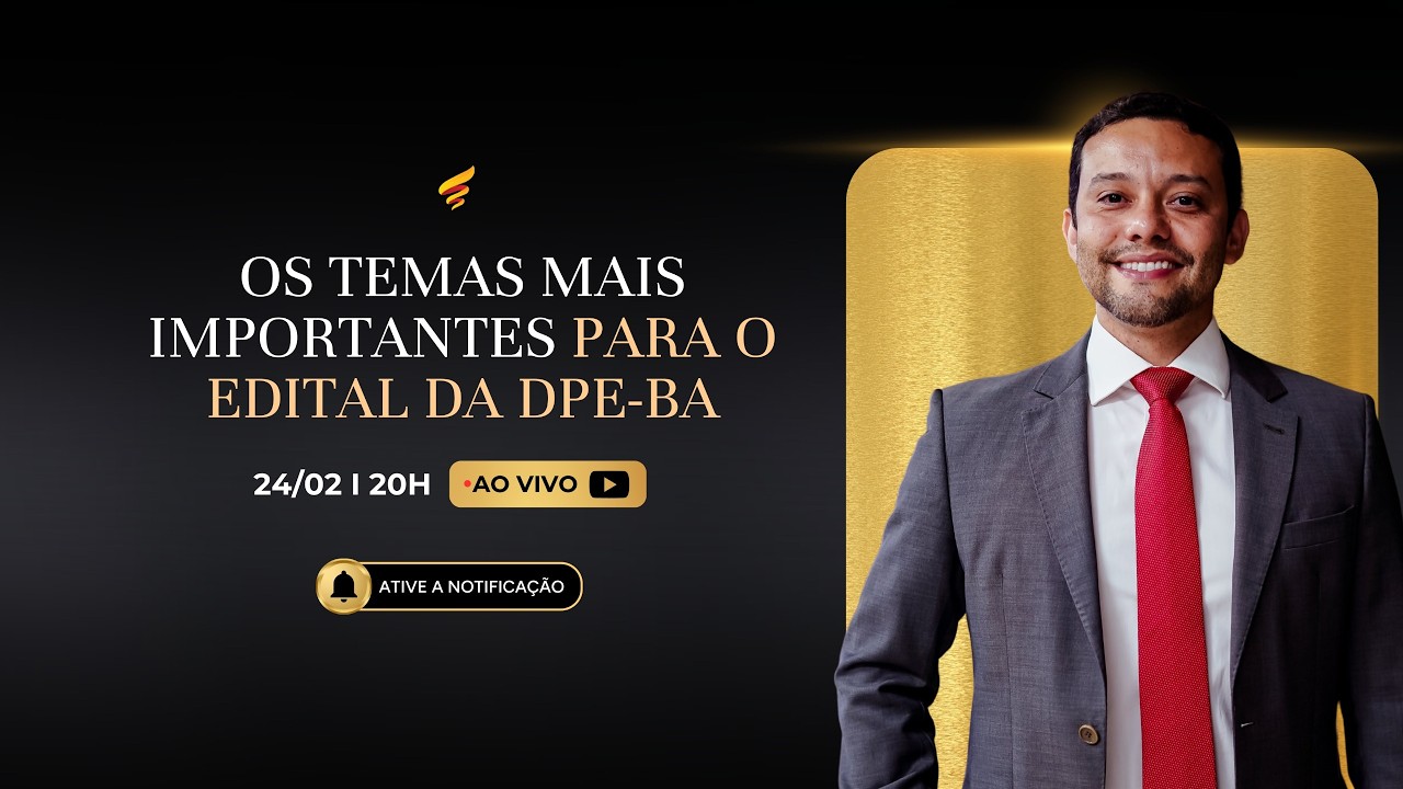 Os temas mais importantes para o edital da DPE-BA