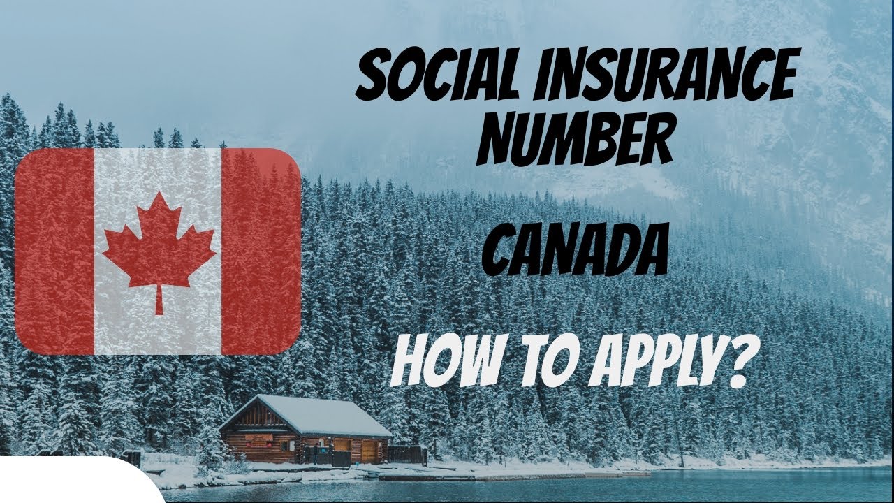 Canada Social Insurance Number | How to apply for SIN after coming to Canada