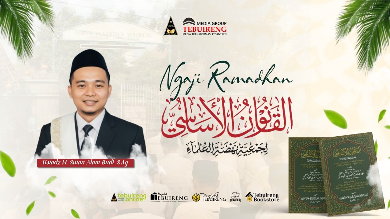 🔴NGAJI RAMADAN KITAB AL-QANUN AL-ASASY NAHDHATUL ULAMA