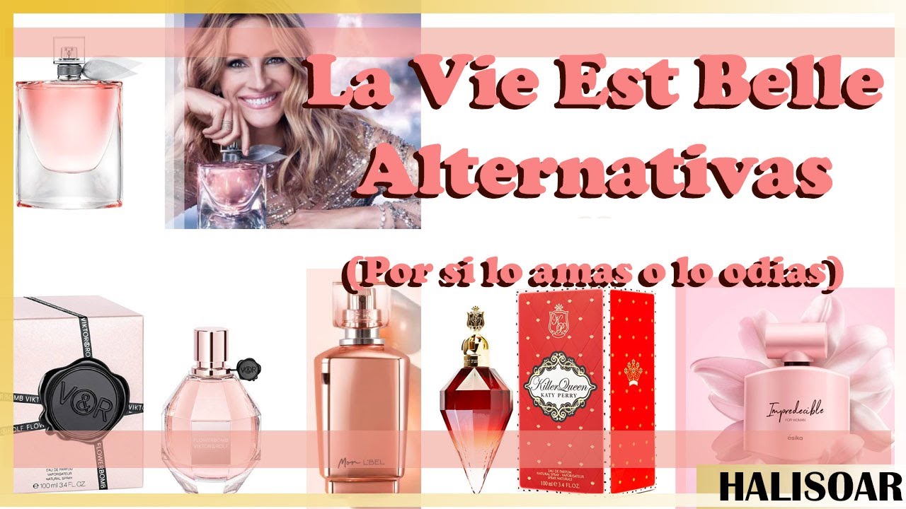 La Vie Est Belle Perfume, Alternativas por si lo amas o lo odias