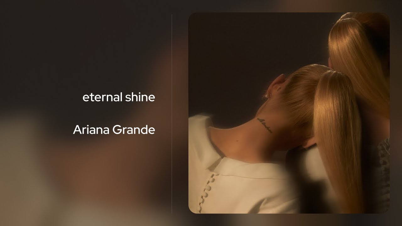 eternal sunshine (Soft Bass Boosted) - Ariana Grande