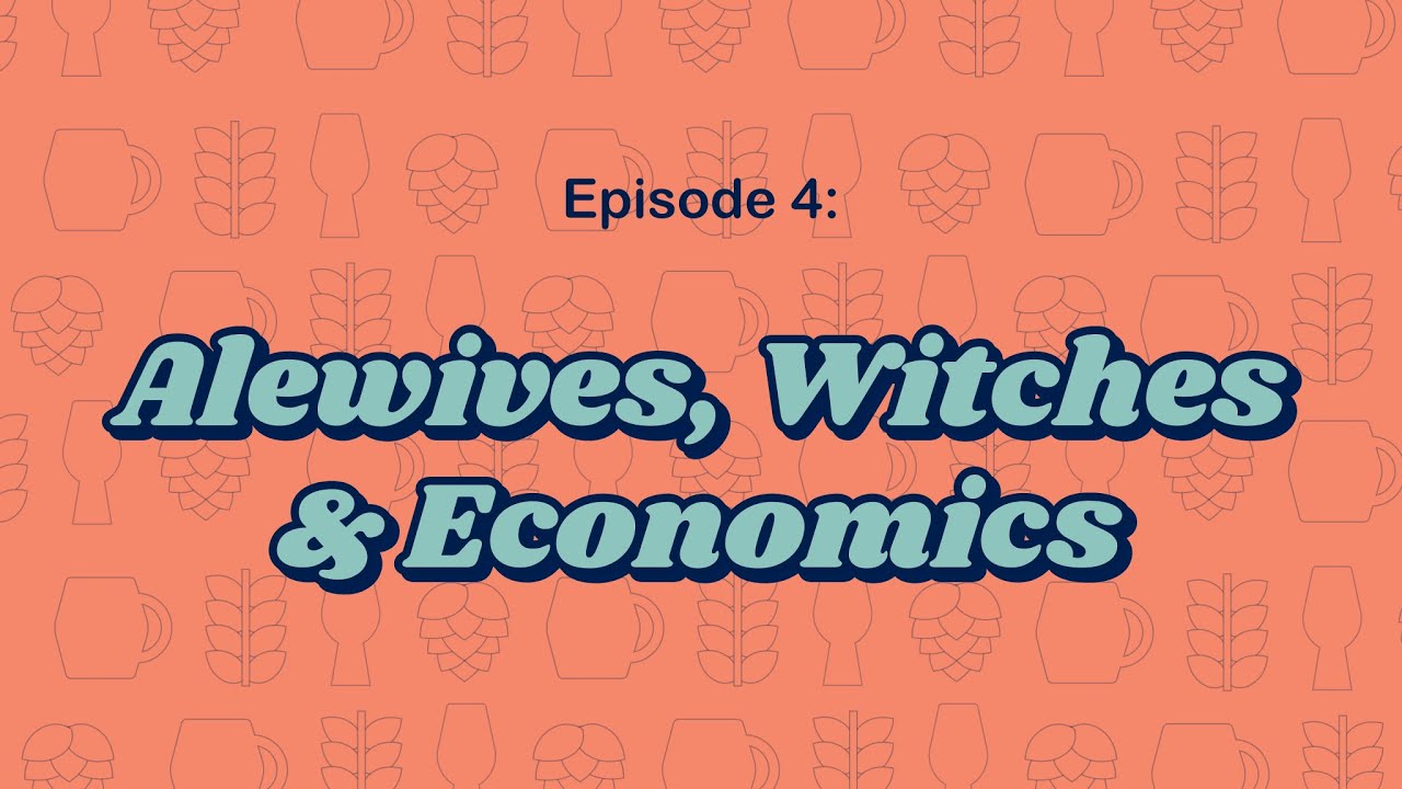 Ep 4: Alewives, Witches & Economics