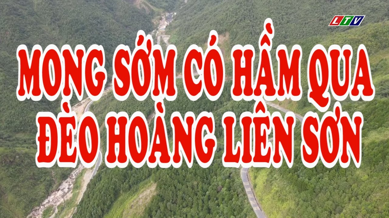 LAI CHÂU - MONG SỚM CÓ HẦM QUA ĐÈO HOÀNG LIÊN SƠN