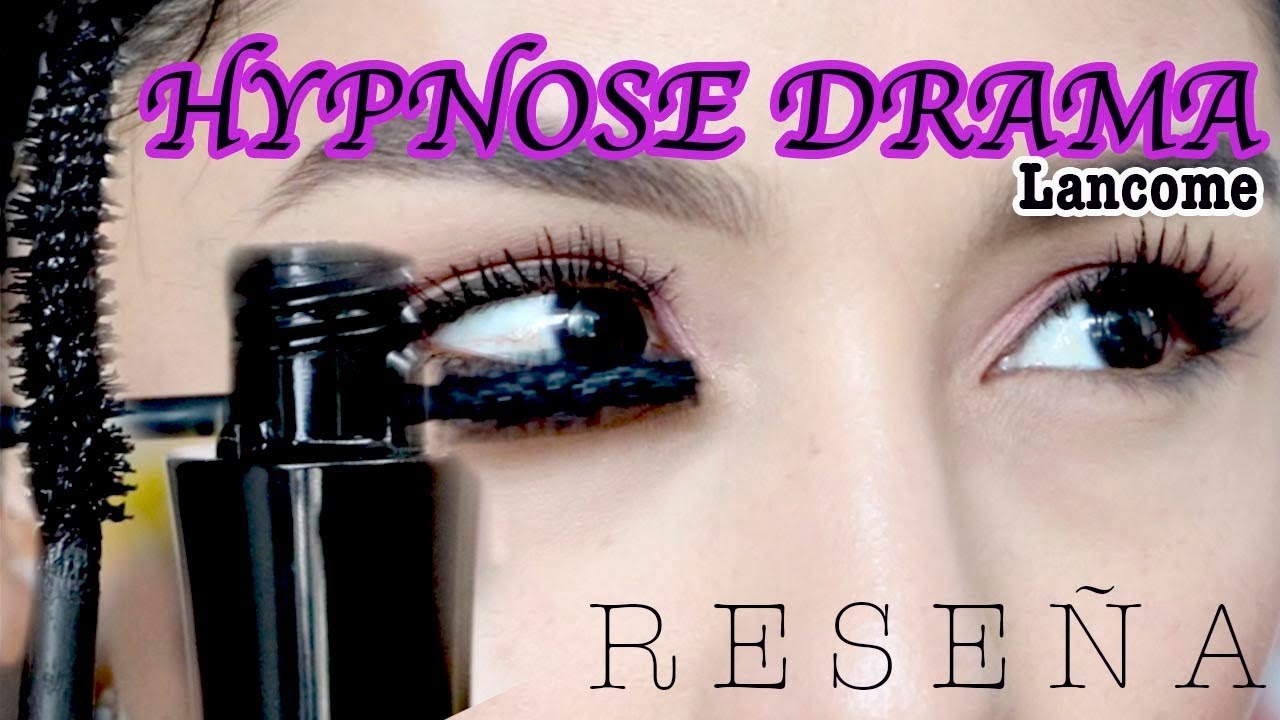 RESEÑA Máscara de pestañas HYPNOSE DRAMA DE LANCOME I ElCanalDeGes