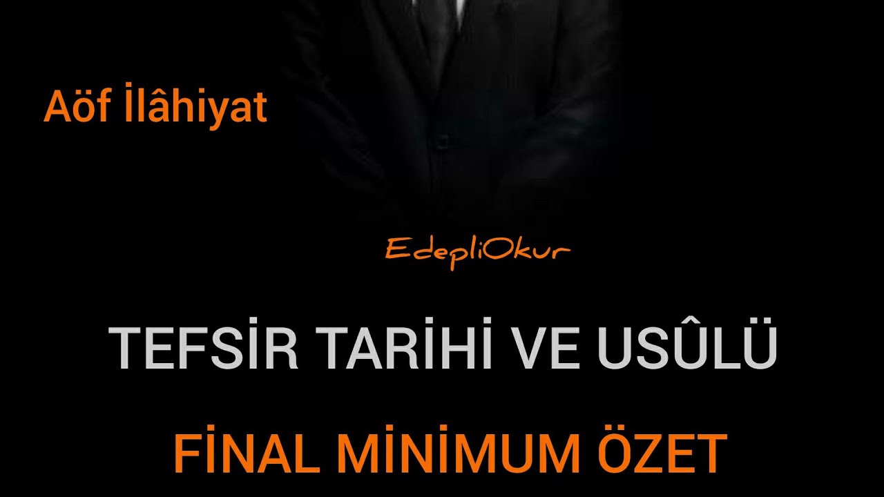 Tefsir Tarihi ve Usûlü (FİNAL Minimum Özet)