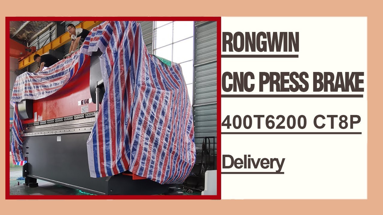 RONGWIN guides you how to pack and ship the newly designed 400T6200 CT8P large press brake