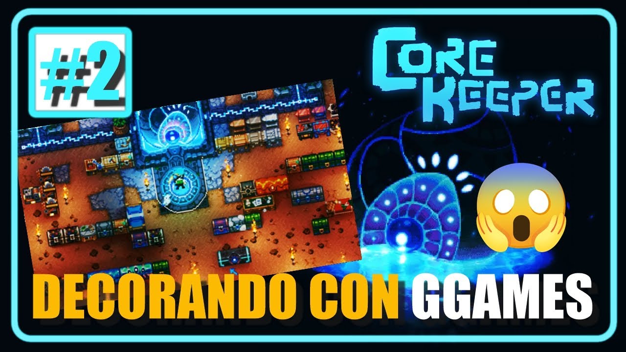 CORE KEEPER |🌳 DECORANDO CON GGAMES - ALEXISGL 🌴