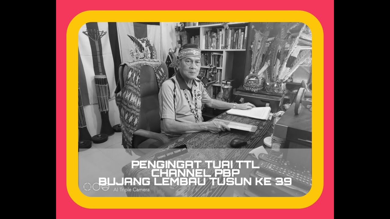 PENGINGAT TUAI TUSUN KE 39.CHERITA BUJANG LEMBAU