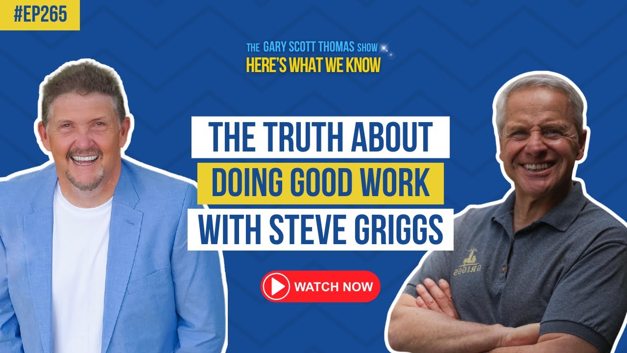 The Truth About Doing Good Work | Steve Griggs 