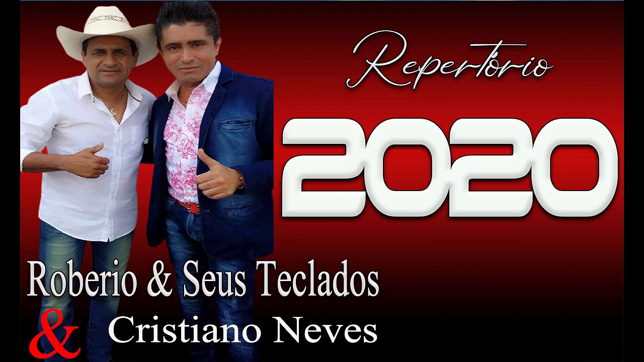 ROBERIO & SEUS TECLADOS E CRISTIANO NEVES REPERT&Oacute;RIO 2020