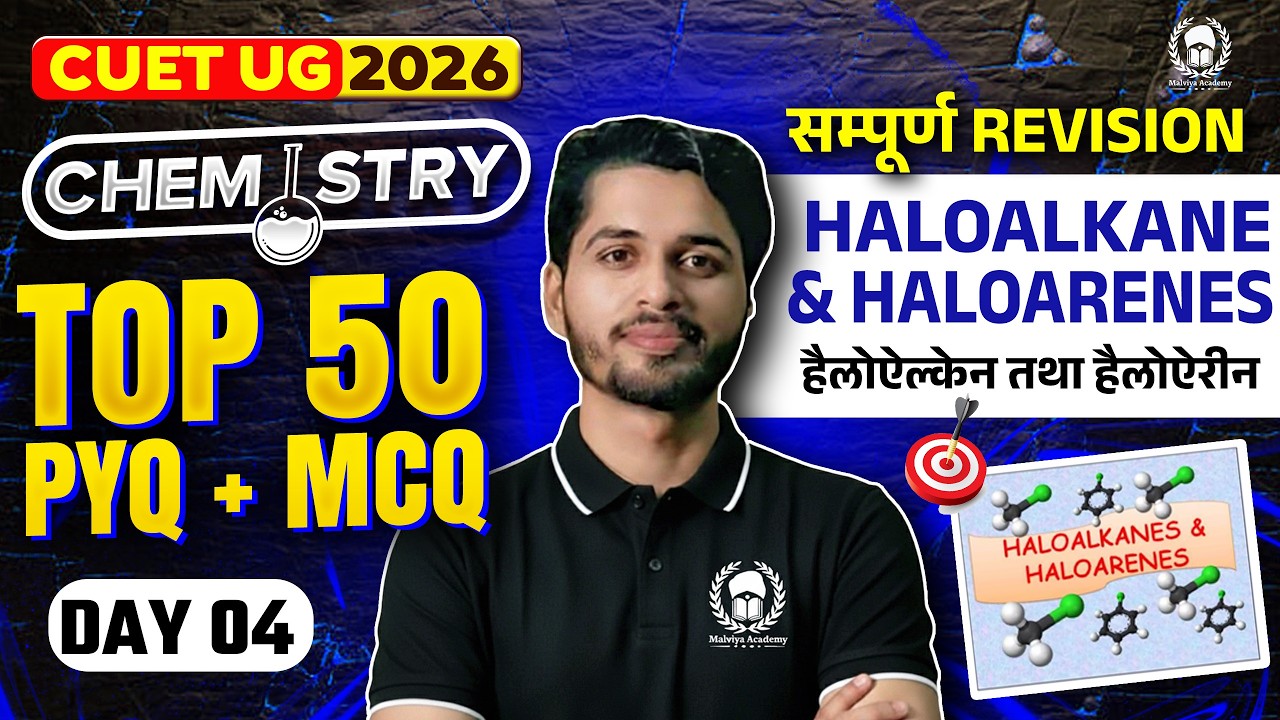 CUET 2026 Chemistry | Haloalkane and Haloarenes Top 50 PYQ+MCQ | Umeed Phase-2 | Vaibhav Sir