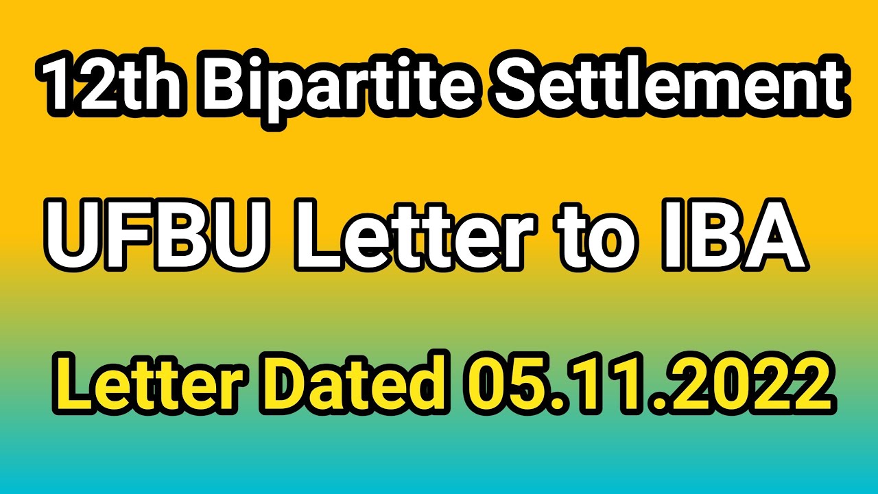 12th BPS Update : UFBU Letter to IBA For Implementation of 12th Bipartite Settlement