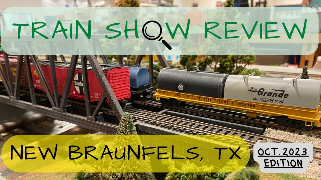 Train Show Review: New Braunfels, TX (October 2023)