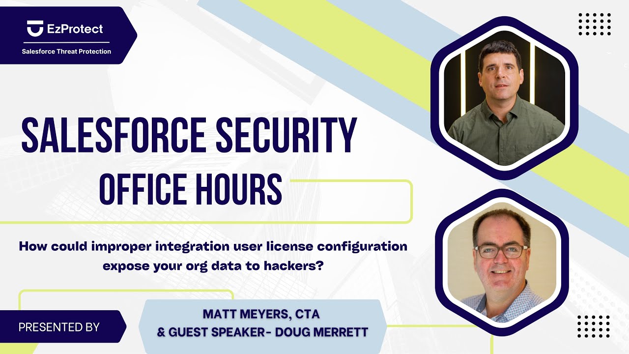 A Salesforce Admin's Guide to Securing Integration Users and Protecting Your Org
