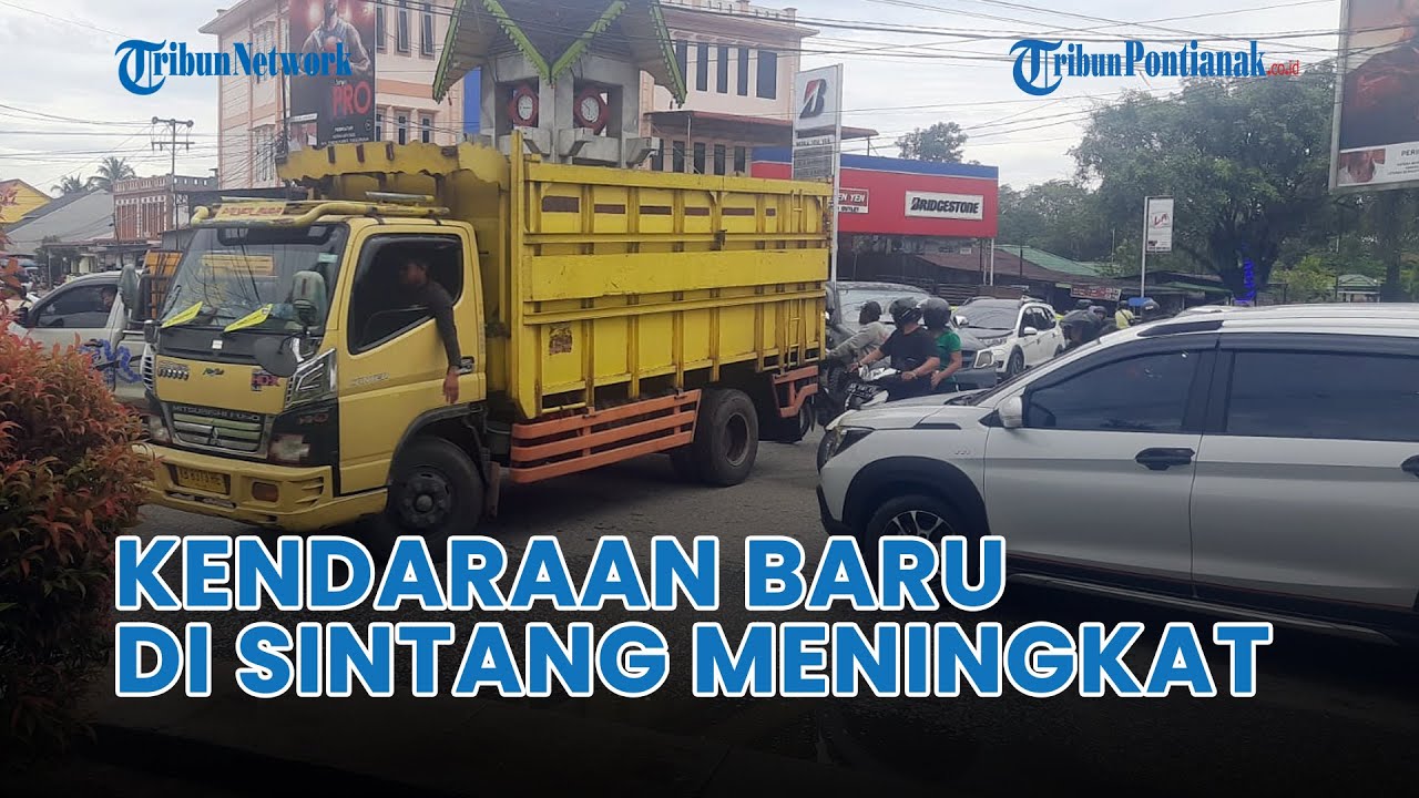 ®️🔴 Wow, Jumlah Kendaraan Baru di Sintang Meningkat