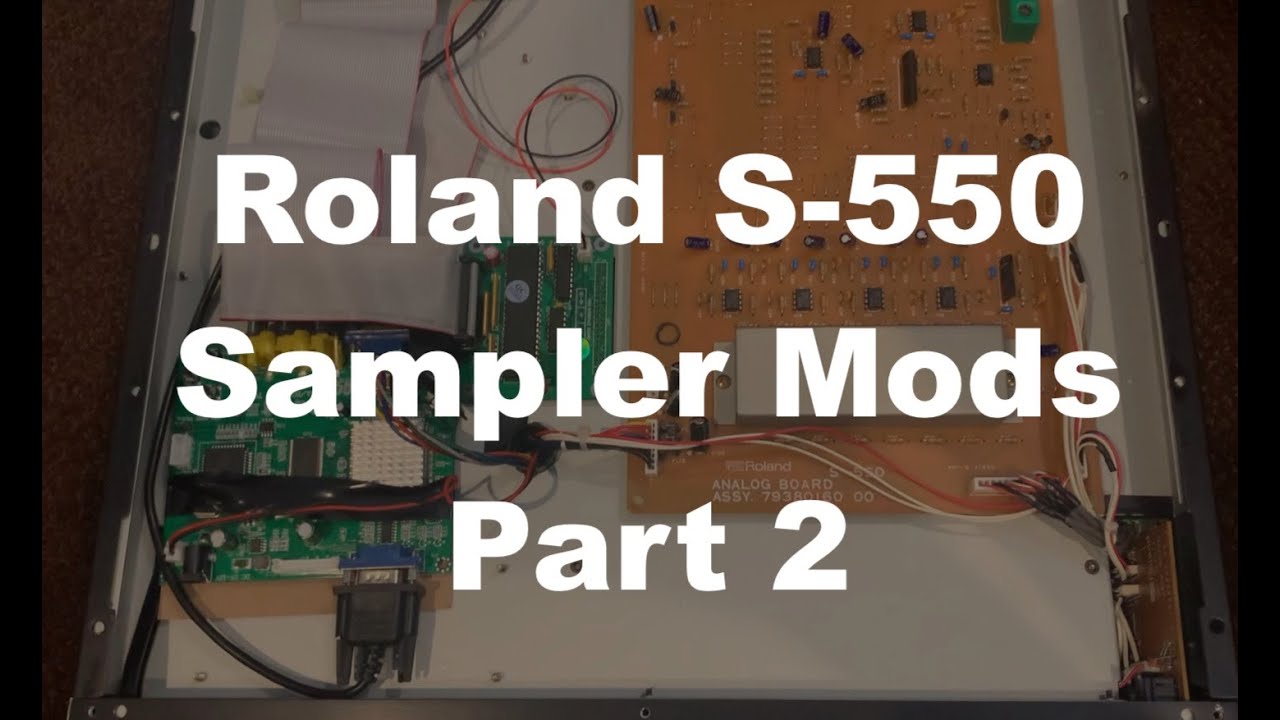 Roland S-550 Sampler Modifications - Part 2