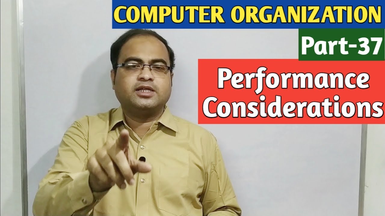 COMPUTER ORGANIZATION | Part-37 | Performance Considerations
