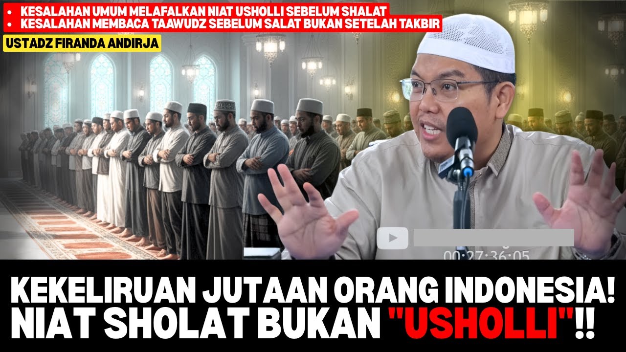 SELAMA INI SALAH! Ternyata Rasulullah Tidak Pernah Baca USHOLLI Sebelum Shalat | Ustadz Firanda